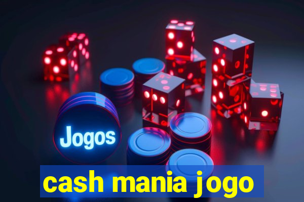 cash mania jogo